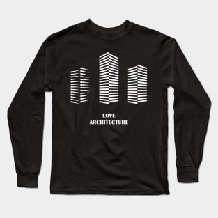i love architecture Long Sleeve T-Shirt